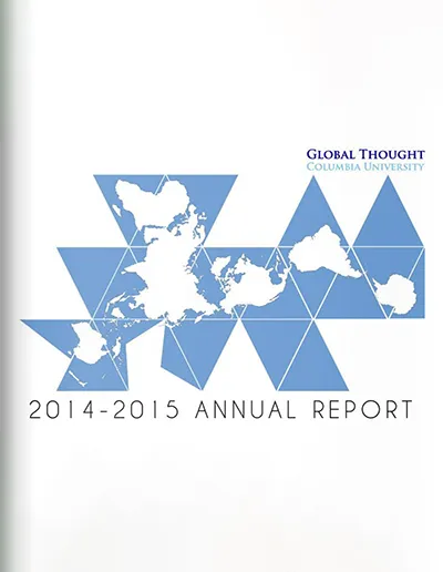 Global Thought, Columbia University, AnnualReport, 2014-2015