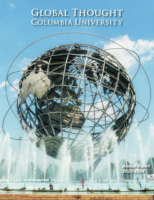 Global Thought, Columbia University, AnnualReport, 2023-2024