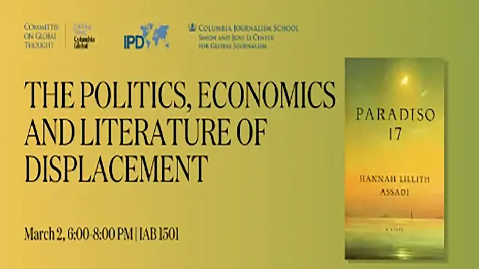 Flyer for the Politics, Economics, and Literature of Displacement event 